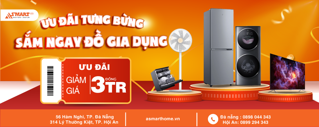 ƯU ĐÃI GIẢM 3 TRIỆU khi mua tivi, tủ lạnh, máy giặt, quạt,... tại Asmart Home